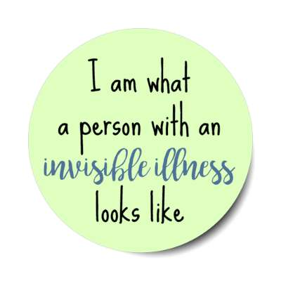 i am what a person with an invisible illness looks like green health care mental health illness disease depression anxiety