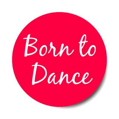 born to dance dancing ballet choreography theatre jazz tap entertainment instructor pointe ballerina