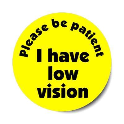 please be patient i have low vision yellow stickers, magnet