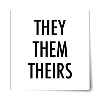 they them theirs pronouns stickers, magnet