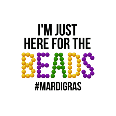 Im Just Here for the Beads Mardi Gras Sticker by Flippin Sweet Gear - Pixels